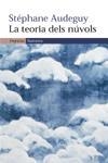 TEORIA DELS NUVOLS, LA (NARRATIVA 285) | 9788497872089 | AUDEGUY, STEPHANE | Llibreria La Gralla | Llibreria online de Granollers