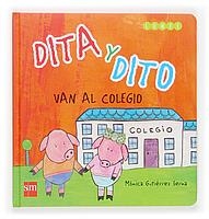 DITA Y DITO VAN AL COLEGIO | 9788467507898 | GUTIERREZ SERNA, MONICA | Llibreria La Gralla | Llibreria online de Granollers