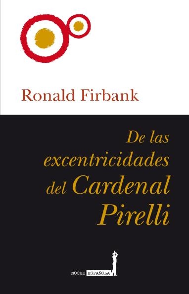 DE LAS EXCENTRICIDADES DEL CARDENAL PIRELLI | 9788488586735 | FIRBANK, RONALD | Llibreria La Gralla | Llibreria online de Granollers