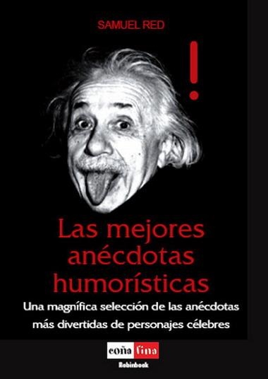 MEJORES ANÉCDOTAS HUMORÍSTICAS, LAS | 9788479278670 | RED, SAMUEL | Llibreria La Gralla | Llibreria online de Granollers