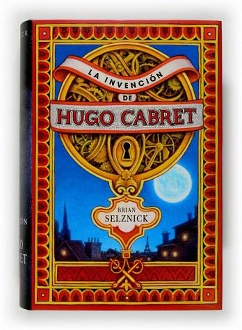 INVENCION DE HUGO CABRET, LA | 9788467520446 | SELZNICK, BRIAN | Llibreria La Gralla | Llibreria online de Granollers