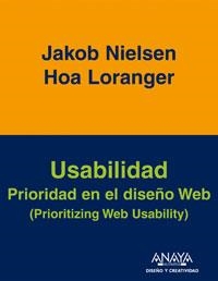 USABILIDAD. PRIORIDAD EN EL DISEÑO WEB | 9788441520929 | NIELSEN, JAKOB / LORANGER, HOA | Llibreria La Gralla | Llibreria online de Granollers