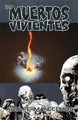 MUERTOS VIVIENTES 9.AQUÍ PERMANECEMOS | 9788467488517 | ADLARD, CHARLIE / KIRKMAN, ROBERT | Llibreria La Gralla | Llibreria online de Granollers