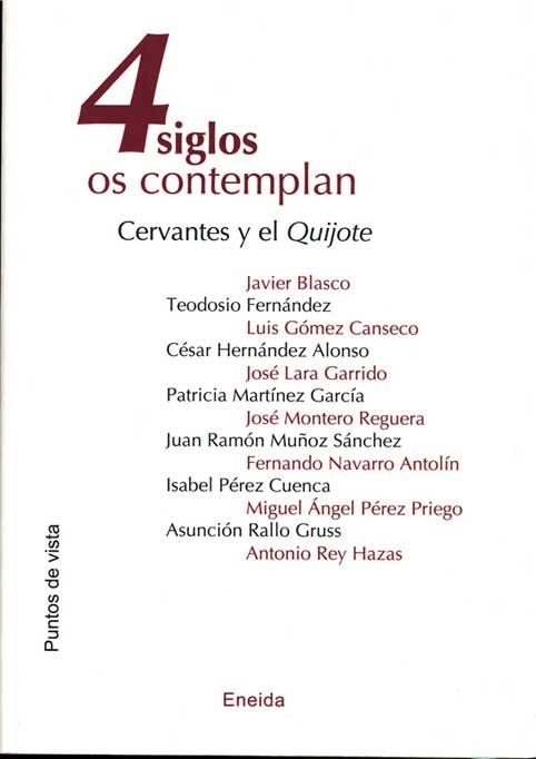 4 SIGLOS OS CONTEMPLAN. CERVANTES Y EL QUIJOTE | 9788495427892 | BLASCO, JAVIER / ALTRES.-.. | Llibreria La Gralla | Llibreria online de Granollers