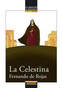 CELESTINA, LA (CLASICOS A MEDIDA) | 9788466751704 | ROJAS, FERNANDO DE | Llibreria La Gralla | Llibreria online de Granollers