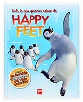 TODO LO QUE QUIERES SABER DE HAPPY FEET | 9788467511345 | DAKIN, GLENN | Llibreria La Gralla | Llibreria online de Granollers