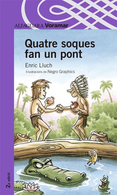 QUATRE SOQUES FAN UN PONT (EDITORIAL VORAMAR) | 9788498071573 | LLUCH, ENRIC (1949- ) | Llibreria La Gralla | Llibreria online de Granollers