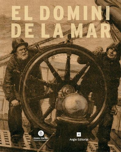 DOMINI DE LA MAR, EL (PATRIMONIM MARITIM,3) | 9788496521438 | SELLA, ANTONI I D'ALTRES | Llibreria La Gralla | Llibreria online de Granollers