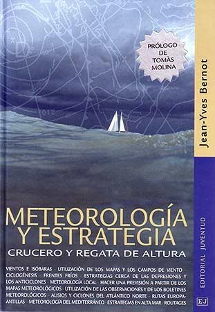 METEOROLOGIA Y ESTRATEGIA. CRUCERO Y REGATA DE ALTURA | 9788426135049 | BERNOT, JEAN YVES | Llibreria La Gralla | Llibreria online de Granollers