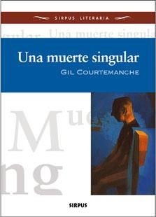 MUERTE SINGULAR, UNA | 9788496483248 | COURTEMANCHE, GIL | Llibreria La Gralla | Llibreria online de Granollers