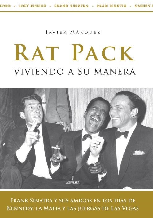 RAT PACK. VIVIENDO A SU MANERA | 9788488586896 | MARQUEZ, JAVIER | Llibreria La Gralla | Llibreria online de Granollers