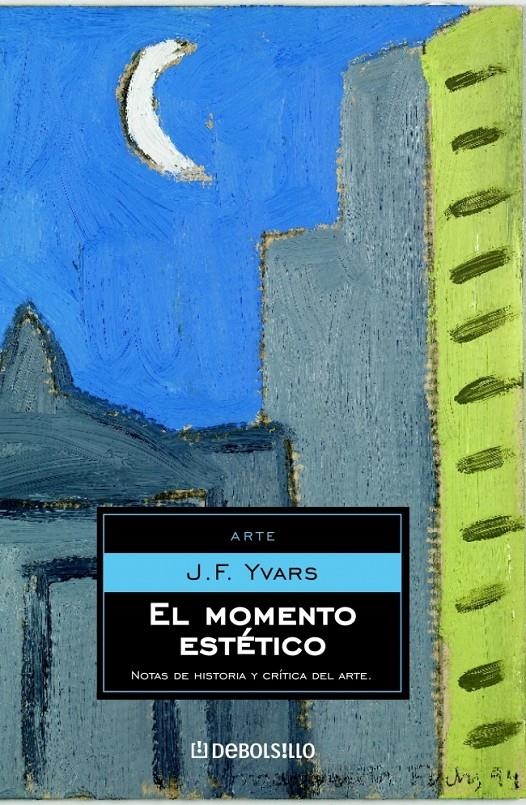 MOMENTO ESTETICO, EL (DB ARTE 166) | 9788483460993 | YVARS, J.F. | Llibreria La Gralla | Llibreria online de Granollers