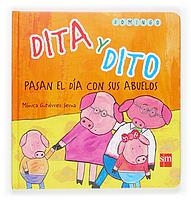 DITA Y DITO PASAN EL DIA CON SUS ABUELOS | 9788467507904 | GUTIERREZ SERNA, MONICA | Llibreria La Gralla | Llibreria online de Granollers