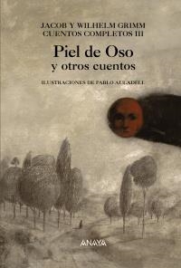 PIEL DE OSO (CUENTOS COMPLETOS III) | 9788466753852 | GRIMM, J.; GRIMM, W: | Llibreria La Gralla | Llibreria online de Granollers