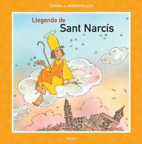 LLEGENDA DE SANT NARCIS (TERRA DE MERAVELLES) | 9788495946744 | GARDELLA QUER, M. ÀNGELS | Llibreria La Gralla | Llibreria online de Granollers