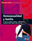 HOMOSEXUALIDAD Y FAMILIA | 9788478274451 | LOPEZ SANCHEZ, FELIX | Llibreria La Gralla | Librería online de Granollers