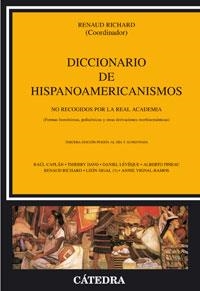 DICCIONARIO DE HISPANOAMERICANISMOS | 9788437623351 | RICHARD, RENAUD | Llibreria La Gralla | Llibreria online de Granollers