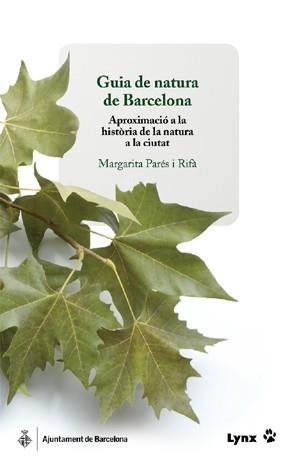 GUIA DE NATURA DE BARCELONA | 9788496553309 | PARES I RIFA, MARGARITA | Llibreria La Gralla | Llibreria online de Granollers