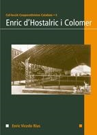 ENRIC D'HOSTALRIC I COLOMER (COOPERATIVISTES CATALANS 6) | 9788497912259 | VICEDO RIUS, ENRIC | Llibreria La Gralla | Llibreria online de Granollers