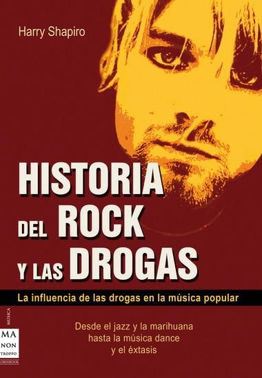 HISTORIA DEL ROCK Y LAS DROGAS | 9788496222656 | SHAPIRO, HARRY | Llibreria La Gralla | Librería online de Granollers