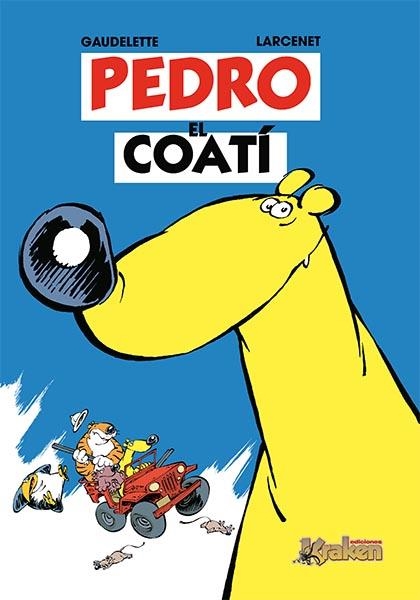 PEDRO EL COATI 1 | 9788493538118 | GAUDELETTE; LARCENET | Llibreria La Gralla | Llibreria online de Granollers