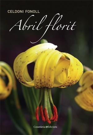 ABRIL FLORIT | 9788415456278 | FONOLL, CELDONI | Llibreria La Gralla | Llibreria online de Granollers