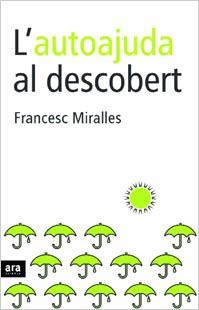 AUTOAJUDA AL DESCOBERT, L' | 9788496201903 | MIRALLES, FRANCESC | Llibreria La Gralla | Llibreria online de Granollers