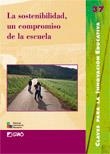 SOSTENIBILIDAD, UN COMPROMISO EN LA ESCUELA, LA | 9788478274499 | ASKASIBAR,I; COLL,C;FRANQUESA,T I ALTRES | Llibreria La Gralla | Librería online de Granollers