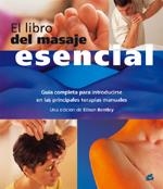 LIBRO DEL MASAJE ESENCIAL, EL | 9788484451389 | BENTLEY, EILEAN | Llibreria La Gralla | Llibreria online de Granollers