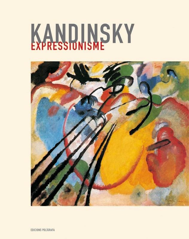 KANDINSKY. EXPRESSIONISME | 9788434311077 | FAERNA, JOSÉ MARÍA | Llibreria La Gralla | Llibreria online de Granollers