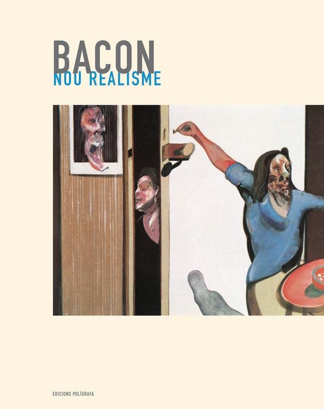 BACON. NOU REALISME | 9788434310995 | FAERNA, JOSÉ MARÍA | Llibreria La Gralla | Llibreria online de Granollers