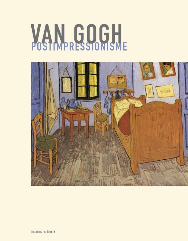 VAN GOGH. POSTIMPRESSIONISME | 9788434310971 | FAERNA, JOSÉ MARÍA | Llibreria La Gralla | Llibreria online de Granollers