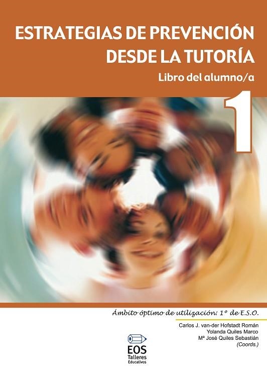 ESTRATEGIAS DE PREVENCION DESDE LA TUTORIA. LIBRO ALUMNO 1 | 9788497272247 | VAN DER HOFSTADT ROMAN, CARLOS J. | Llibreria La Gralla | Llibreria online de Granollers