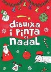 DIBUIXA I PINTA EL NADAL | 9788492880874 | Llibreria La Gralla | Llibreria online de Granollers