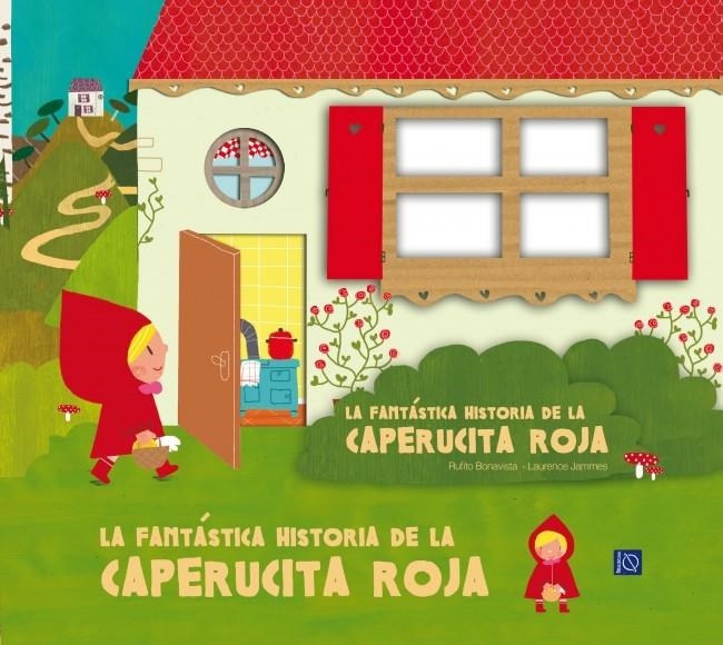 FANTÁSTICA HISTORIA DE LA CAPERUCITA ROJA, LA | 9788448833794 | BONAVISTA, RUFITO / JAMMES, LAURENCE | Llibreria La Gralla | Librería online de Granollers