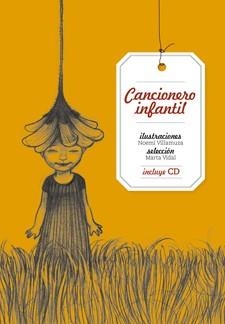 CANCIONERO INFANTIL (CON CD) | 9788424643188 | VIDAL, MARTA (SELECCIÓ) / VILLAMUZA, NOEMI (IL) | Llibreria La Gralla | Llibreria online de Granollers