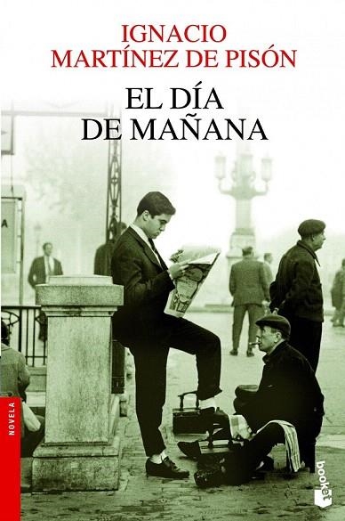 DÍA DE MAÑANA, EL (BOOKET NOVELA 2451) | 9788432210327 | MARTÍNEZ DE PISÓN, IGNACIO  | Llibreria La Gralla | Llibreria online de Granollers