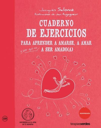 CUADERNO DE EJERCICIOS PARA APRENDER A AMARSE AMAR A SER AMADO-A | 9788415612254 | SALOMÉ, JACQUES | Llibreria La Gralla | Llibreria online de Granollers