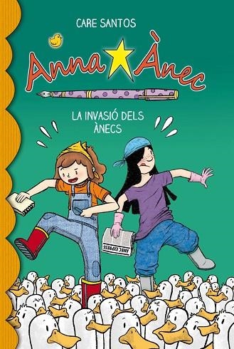 INVASIO DELS ANECS, LA ( ANNA ÀNEC 4 ) | 9788415711049 | SANTOS, CARE | Llibreria La Gralla | Llibreria online de Granollers