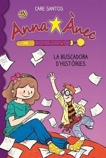 ANNA ANEC 1. LA BUSCADORA D'HISTORIES | 9788415267904 | SANTOS, CARE | Llibreria La Gralla | Llibreria online de Granollers