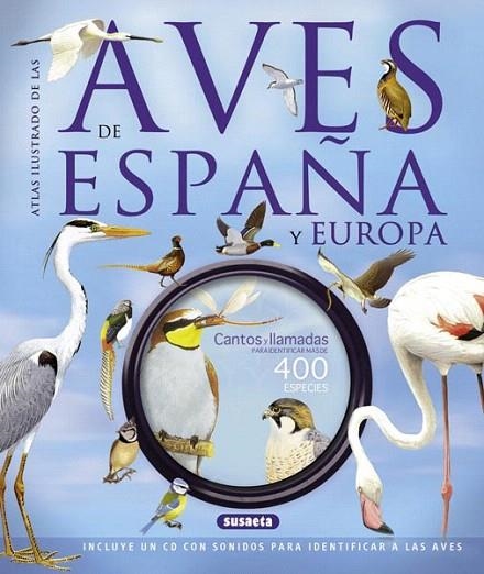 ATLAS ILUSTRADO DE LAS AVES DE ESPAÑA Y EUROPA CON CD | 9788467724172 | Llibreria La Gralla | Librería online de Granollers