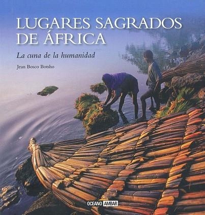 LUGARES SAGRADOS DE ÁFRICA | 9788475568195 | BOTSHO, JEAN BOSCO | Llibreria La Gralla | Llibreria online de Granollers