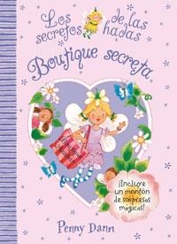 BOUTIQUE SECRETA (LOS SECRETOS DE LAS HADAS) | 9788421682210 | DANN, PENNY | Llibreria La Gralla | Llibreria online de Granollers