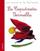 CAPUTXETA VERMELLA, LA. UN CONTE A LA BUTXACA | 9788484834519 | GRIMM, JACOBO/GRIMM, GUILLERMO | Llibreria La Gralla | Llibreria online de Granollers