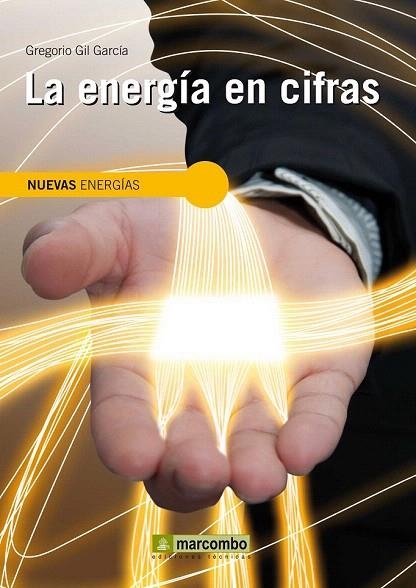 ENERGÍA EN CIFRAS, LA | 9788426718969 | GIL, GREGORIO | Llibreria La Gralla | Llibreria online de Granollers