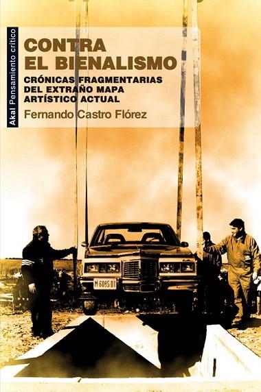 CONTRA EL BIENALISMO | 9788446037248 | CASTRO FLÓREZ, FERNANDO | Llibreria La Gralla | Llibreria online de Granollers