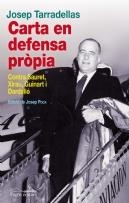 CARTA EN DEFENSA PROPIA | 9788499752907 | TARRADELLAS, JOSEP | Llibreria La Gralla | Llibreria online de Granollers