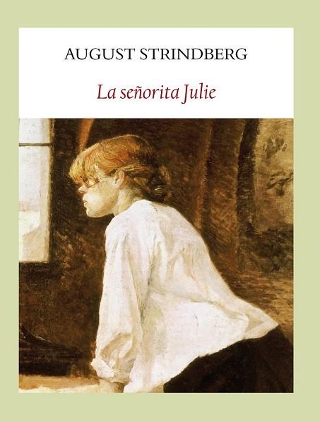 SEÑORITA JULIE, LA | 9788494029356 | STRINDBERG, AUGUST | Llibreria La Gralla | Librería online de Granollers