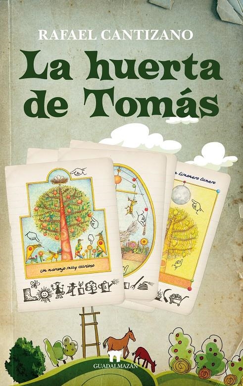 HUERTA DE TOMÁS, LA | 9788493502768 | CANTIZANO, RAFAEL | Llibreria La Gralla | Llibreria online de Granollers