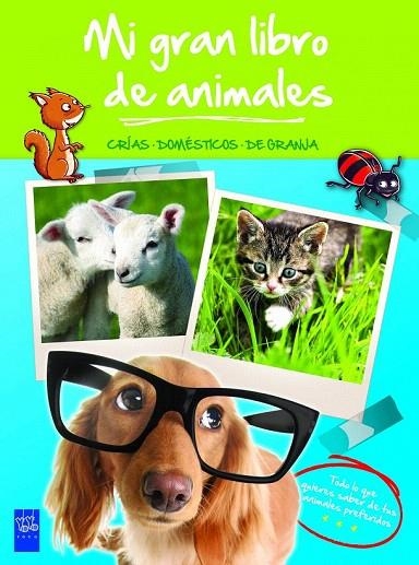 MI GRAN LIBRO DE ANIMALES. CRIAS DOMESTICOS DE GRANJA | 9788408008491 | Llibreria La Gralla | Llibreria online de Granollers